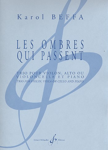 Les Ombres qui passent trio pour violon,&nbsp;&nbsp;alto ou violoncelle et piano&nbsp;&nbsp;parties