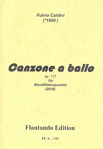 Canzone a ballo op.137 für 4 Blockflöten  (SABGb)  Partitur und Stimmen