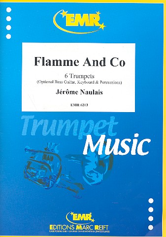 Flamme and Co for 6 trumpets&nbsp;&nbsp;(bass guitar/keyboard/percussions ad lib)&nbsp;&nbsp;score and parts