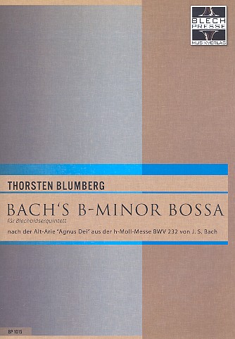 Bach's b-Minor Bossa für Flügelhorn,  Trompete, Horn in F, Posaune und Tuba  Partitur und Stimmen
