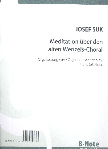 Meditation über den alten Wenzels-Choral&nbsp;&nbsp;für Orgel&nbsp;&nbsp;