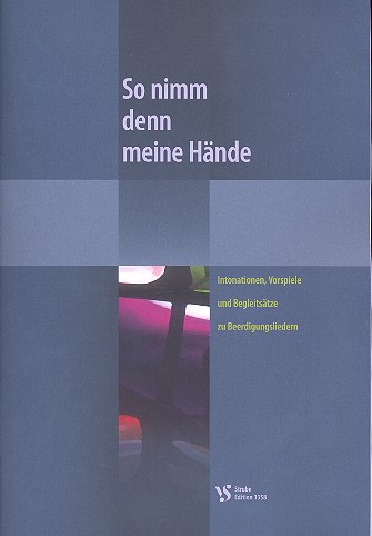 So nimm denn meine Hände&nbsp;&nbsp;für Orgel (Klavier)&nbsp;&nbsp;