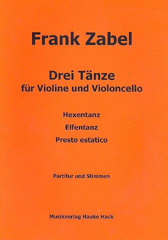 3 Tänze  für Violine und Violoncello  Partitur und Stimmen