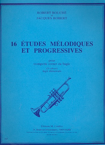 16 Études mélodiques et progressives  pour trompette (cornet/bugle)  
