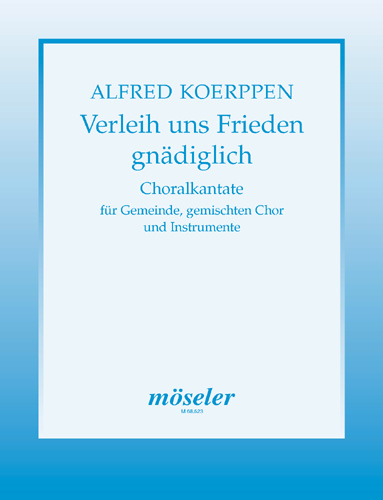 Verleih uns Frieden gnädiglich&nbsp;&nbsp;für gem Chor, Gemeinde und Instrumente&nbsp;&nbsp;Partitur