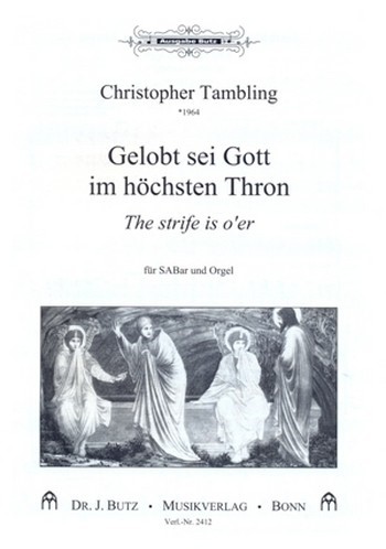 Gelobt sei Gott im höchsten Thron&nbsp;&nbsp;für gem Chor (SABar) und Orgel&nbsp;&nbsp;Partitur (dt/en)