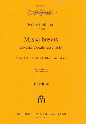 Missa brevis B-Dur Nr.2  für gem Chor (Soli und Orgel ad lib)  Partitur