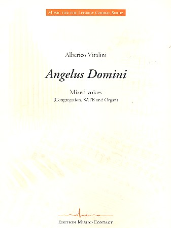 Angelus Domini for congregation,&nbsp;&nbsp;mixed chorus and organ&nbsp;&nbsp;score