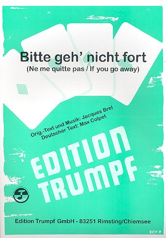 Bitte geh nicht fort  für Klavier/Gesang/Gitarre  