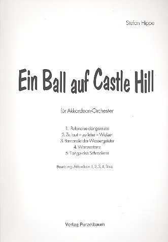 Ein Ball auf Castle Hill  für Akkordeonorchester  Partitur