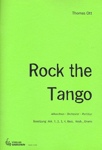 Rock the Tango: für Akkordeonorchester  Partitur  