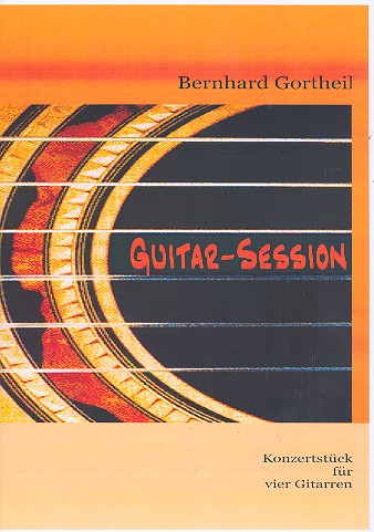 Guitar-Session  für 4 Gitarren  Partitur und Stimmen