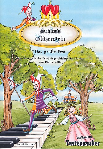 Schloss Glitzerstein - Das grosse Fest  für Klavier  