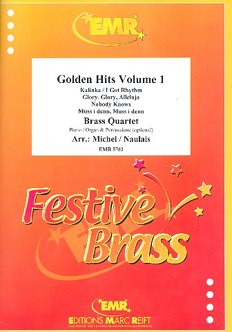 Golden Hits Band 1: für 4 Blechbläser&nbsp;&nbsp;(Klavier/Orgel und Percussion ad lib)&nbsp;&nbsp;Partitur und Stimmen