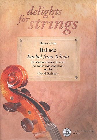 Ballade Rachel from Toledo op.16  für Violoncello und Klavier  