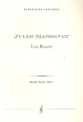 Jules Emile Frederic Massenet - Les Rosati Ballett