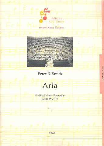 Aria SmithWV152  für 2 Trompeten, Horn, Posaune und Tuba  Partitur und Stimmen