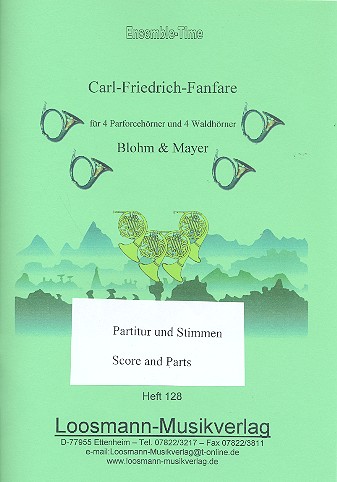 Carl-Friedrich-Fanfare für 4 Parforcehörner  und 4 Waldhörner  Partitur und Stimmen