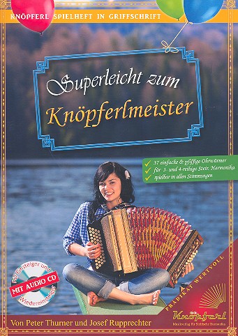 Superleicht zum Knöpferlmeister (+CD)  für Steirische Harmonika in Griffschrift  