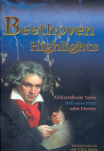 Beethoven Highlights&nbsp;&nbsp;für Akkordeon (MII oder MIII) oder Klavier&nbsp;&nbsp;