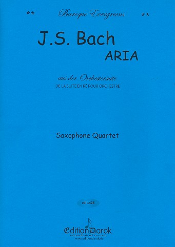 Air aus der Orchestersuite D-Dur BWV1068  für 4 Saxophone (SATBar)  Partitur und Stimmen