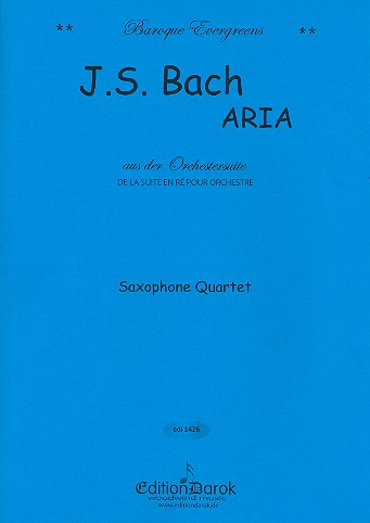 Air aus der Orchestersuite D-Dur BWV1068  für 4 Saxophone (SATBar)  Partitur und Stimmen
