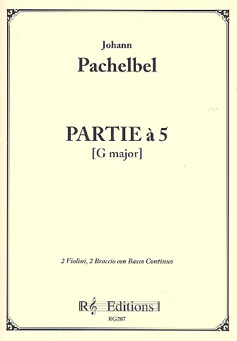 Partie à 5 in G Major for 2 violins,&nbsp;&nbsp;2 altos and basso&nbsp;&nbsp;score and parts