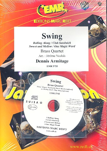 Swing (+CD): für 4 Blechbläser&nbsp;&nbsp;(Klavier/Orgel und Percussion ad lib)&nbsp;&nbsp;Partitur und Stimmen