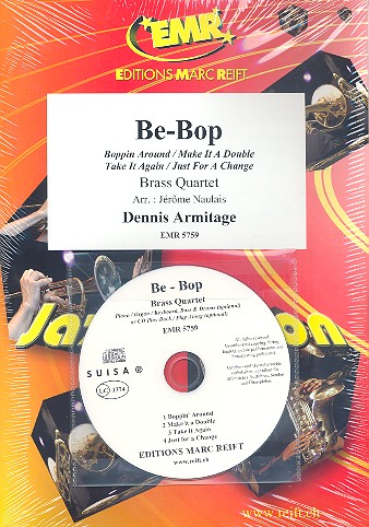 Be-Bop (+CD): für 4 Blechbläser  (Klavier/Orgel und Percussion ad lib)  Partitur und Stimmen