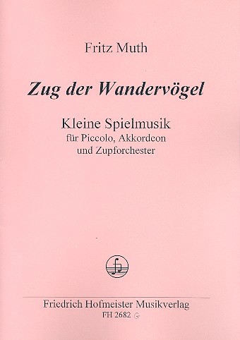 Zug der Wandervögel für Piccolo,&nbsp;&nbsp;Akkordeon und Zupforchester&nbsp;&nbsp;Stimmensatz (je 1x)