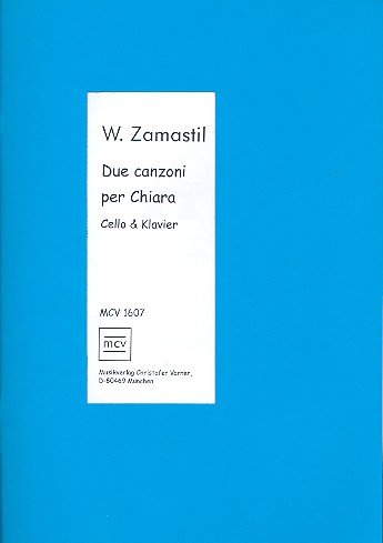 2 Canzoni per Chiara für Violoncello  und Klavier  