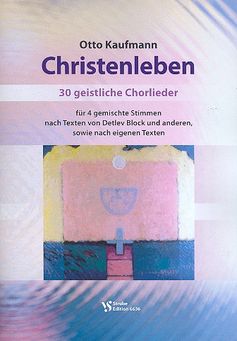 Christenleben  für gem Chor a cappella  Partitur
