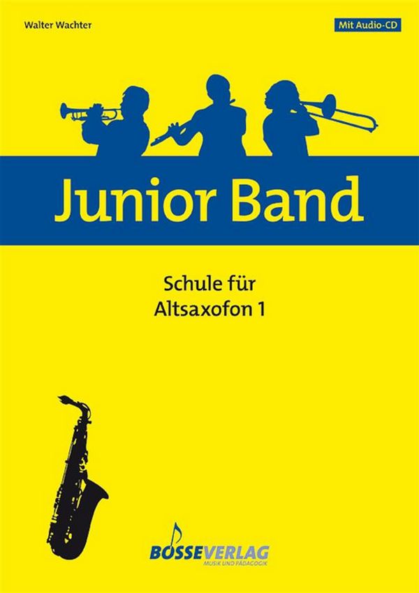 Junior Band Schule Band 1 (+CD)&nbsp;&nbsp;für Blasorchester&nbsp;&nbsp;Altsaxophon
