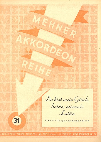 Du bist mein Glück holde reizende&nbsp;&nbsp;Lolita Lied und Tango für Akkordeon&nbsp;&nbsp;