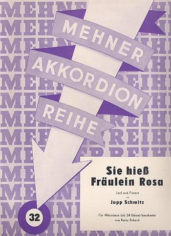 Sie hiess Fräulein Rosa Lied und  Foxtrot für Akkordeon  