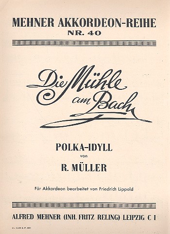 Die Mühle am Bach Polka-Idyll  für Akkordeon  