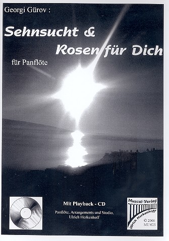 Sehnsucht   und  Rosen für Dich (+CD)  2 Popballaden für Panflöte  