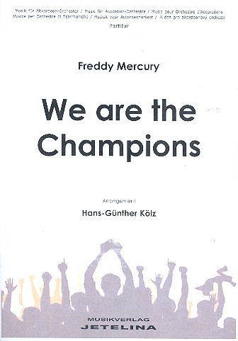 We are the Champions: für Akkordeonorchester&nbsp;&nbsp;Partitur&nbsp;&nbsp;