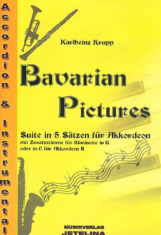 Bavarian Pictures für Akkordeon  (Klarinette oder Akkordeon 2 ad lib)  