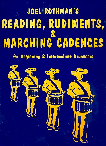 Reading, Rudiments and Marching Cadences&nbsp;&nbsp;for drum&nbsp;&nbsp;