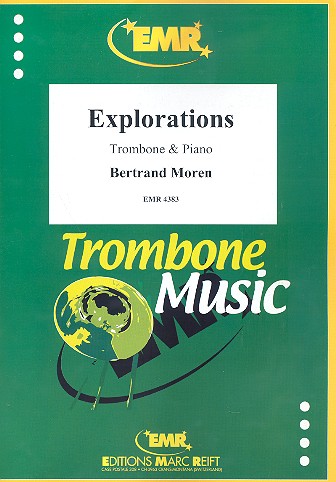 Explorations for trombone and piano&nbsp;&nbsp;&nbsp;&nbsp;