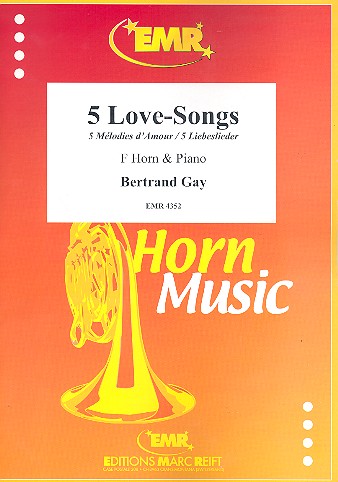 5 Love-Songs für Horn in F und Klavier&nbsp;&nbsp;&nbsp;&nbsp;