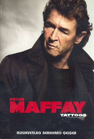 Peter Maffay: Tattoos  für Klavier (Gesang/Gitarre)  Songbook