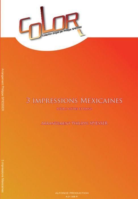 3 Impressions mexicaines pour 2 flutes  et piano  
