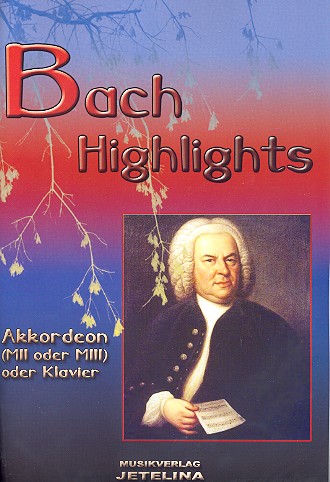 Bach-Highlights Band 1&nbsp;&nbsp;für Akkordeon (Keyboard/Klavier)&nbsp;&nbsp;