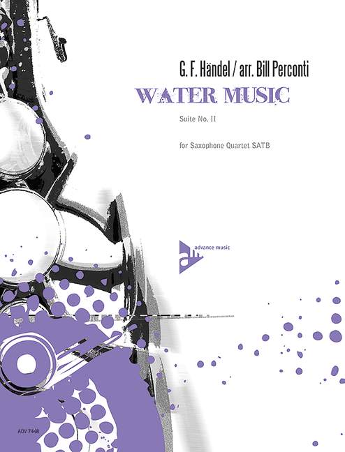 Suite Nr.2 aus 'Wassermusik'&nbsp;&nbsp;for 4 Saxophones (SATBar)&nbsp;&nbsp;Partitur und Stimmen