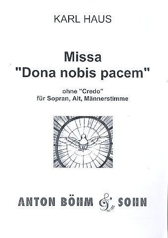 Missa Dona nobis pacem (ohne Credo)  für gem Chor (SAM) a cappella  Partitur