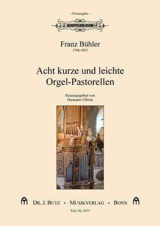 Acht kurze und leichte Orgel-Pastorellen  für Orgel  