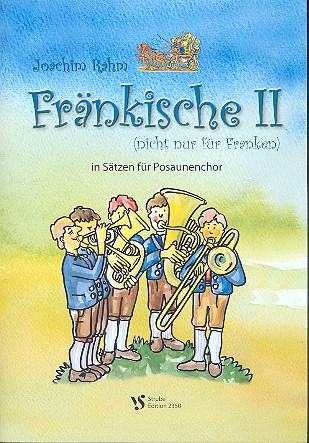 Fränkische Band 2 (nicht nur für Franken)&nbsp;&nbsp;für Posaunenchor&nbsp;&nbsp;Spielpartitur