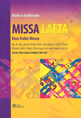 Missa laeta für Vorsänger, Schola, gem Chor&nbsp;&nbsp;und Orgel (Bläser und Pauken ad lib)&nbsp;&nbsp;Partitur